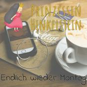 Podcast Endlich wieder Montag - Prinzessin Hinkelstein