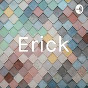 Podcast Erick