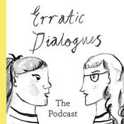 Podcast Erratic Dialogues