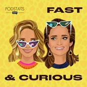 Podcast FAST & CURIOUS