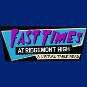 Podcast Fast Times At Ridgemont High | Virtual Table Read for CORE