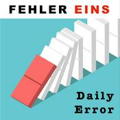 Podcast FEHLER EINS - Daily Error