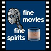 Podcast Fine Movies. Fine Spirits.