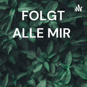 Podcast FOLGT ALLE MIR