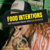 Podcast Food Intentions - the very delicious Podcast