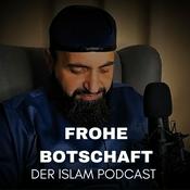 Podcast Frohe Botschaft - Der Islam Podcast