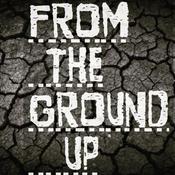 Podcast From The Ground Up