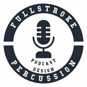 Podcast FULLSTROKE Percussion, der Music & Marching Podcast