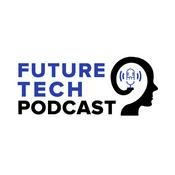 Podcast FutureTech Podcast