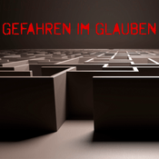 Podcast Gefahren im Glauben