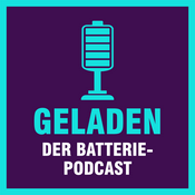 Podcast Geladen - der Batteriepodcast