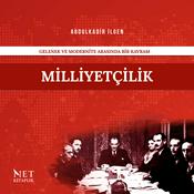 Podcast Gelenek ve Modernite Arasında Milliyetçilik | Abdulkadir İlgen