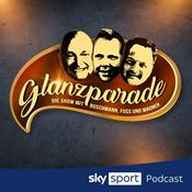 Podcast Glanzparade – die Show mit Buschmann, Fuss und Wagner