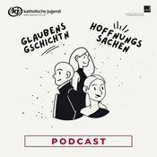 Podcast Glaubensgschichtn und Hoffnungssachen