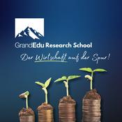 Podcast GrandEdu Research School - Der Wirtschaft auf der Spur!