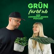 Podcast Grün färbt ab - der Zimmerpflanzen Podcast