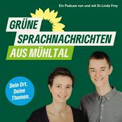 Podcast Grüne Sprachnachrichten aus Mühltal