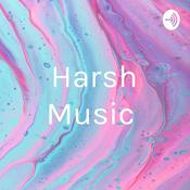 Podcast Harsh Music