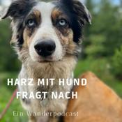 Podcast Harz mit Hund fragt nach - ein Wanderpodcast