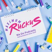 Podcast Maximum Ruckus