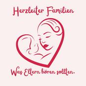 Podcast Herzleiter Familien- was Eltern hören sollten.