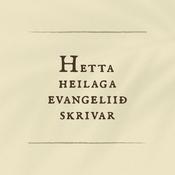 Podcast Hetta heilaga evangeliið skrivar