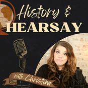 Podcast History and Hearsay