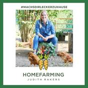 Podcast Homefarming - Mach's Dir lecker zu Hause!