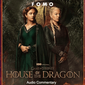 Podcast House of the Dragon Audio Commentary