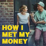 Podcast How I met my money