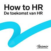 Podcast How to HR: op zoek naar toekomst van HR