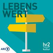 Podcast hr2 Lebenswert