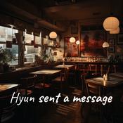 Podcast Hyun sent a message