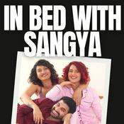 Podcast In Bed With Sangya