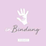 Podcast inBindung - der christliche Podcast für bindungs- und bedürfnisorientierte Erziehung