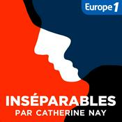 Podcast Inséparables, Catherine Nay raconte les couples à l’Elysée