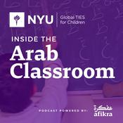 Podcast Inside the Arab Classroom | NYU Global Ties for Children | Powered by afikra