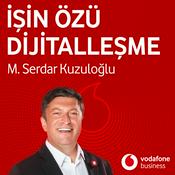 Podcast İşin Özü Dijitalleşme