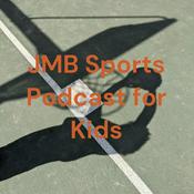 Podcast JMB Sports Podcast for Kids