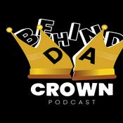 Podcast Behind the Crown