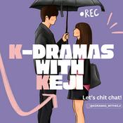 Podcast K-Dramas with Keji