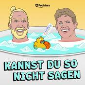 Podcast Kannst du so nicht sagen