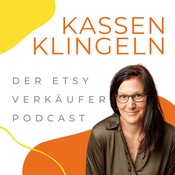 Podcast Kassenklingeln - Der Etsy Verkäufer Podcast