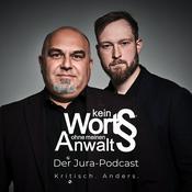 Podcast Kein Wort ohne meinen Anwalt – Der Jura-Podcast