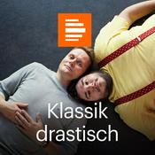 Podcast Klassik drastisch