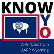 Podcast Know WYO | An AARP Wyoming Podcast