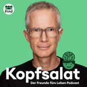 Podcast Kopfsalat - Der "Freunde fürs Leben" Podcast über Depression und mentale Gesundheit