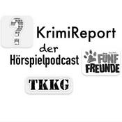 Podcast KrimiReport - der Hörspielpodcast | TKKG | Die drei ??? | Fünf Freude |