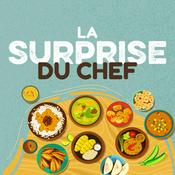 Podcast La surprise du chef