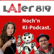 Podcast LAIer 8|9 - Noch'n KI-Podcast